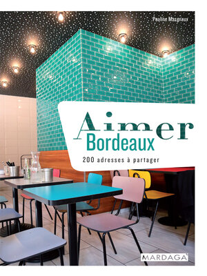 cover image of Aimer Bordeaux